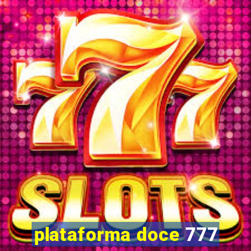 plataforma doce 777